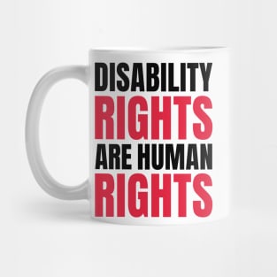 Disability Rights Are Human Rights, Disability Awareness Mug